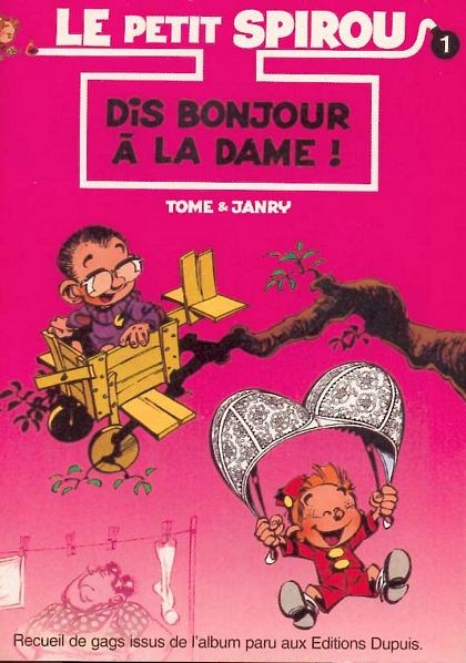 Dis bonjour à la dame ! - Série Petit Spirou (Le)