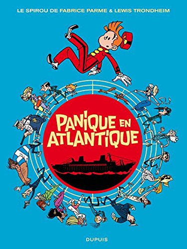 Panique en Atlantique - Série Spirou de ... (Le) - 9782800147949