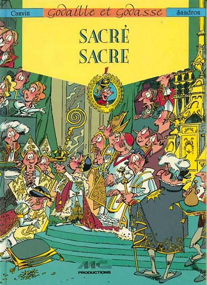 Sacré Sacre - Série Godaille et Godasse - 9782897640224