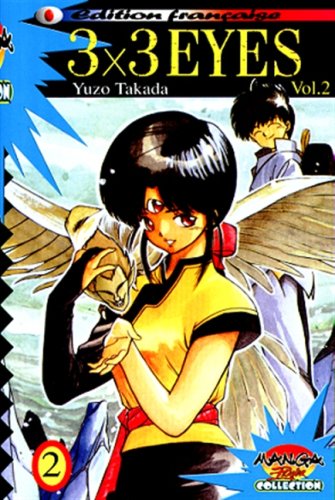 3x3 Eyes 2 - Série 3x3 Eyes - 9782910104252