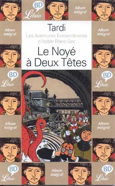 Noyé à deux têtes (Le) - Série Adèle Blanc-Sec - 9782290328408