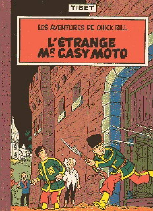 Etrange Mr Casy Moto (L') - Série Chick Bill - 9789063621162