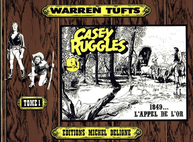 1849... l'appel de l'or - Série Casey Ruggles par Warren Tufts - Couverture