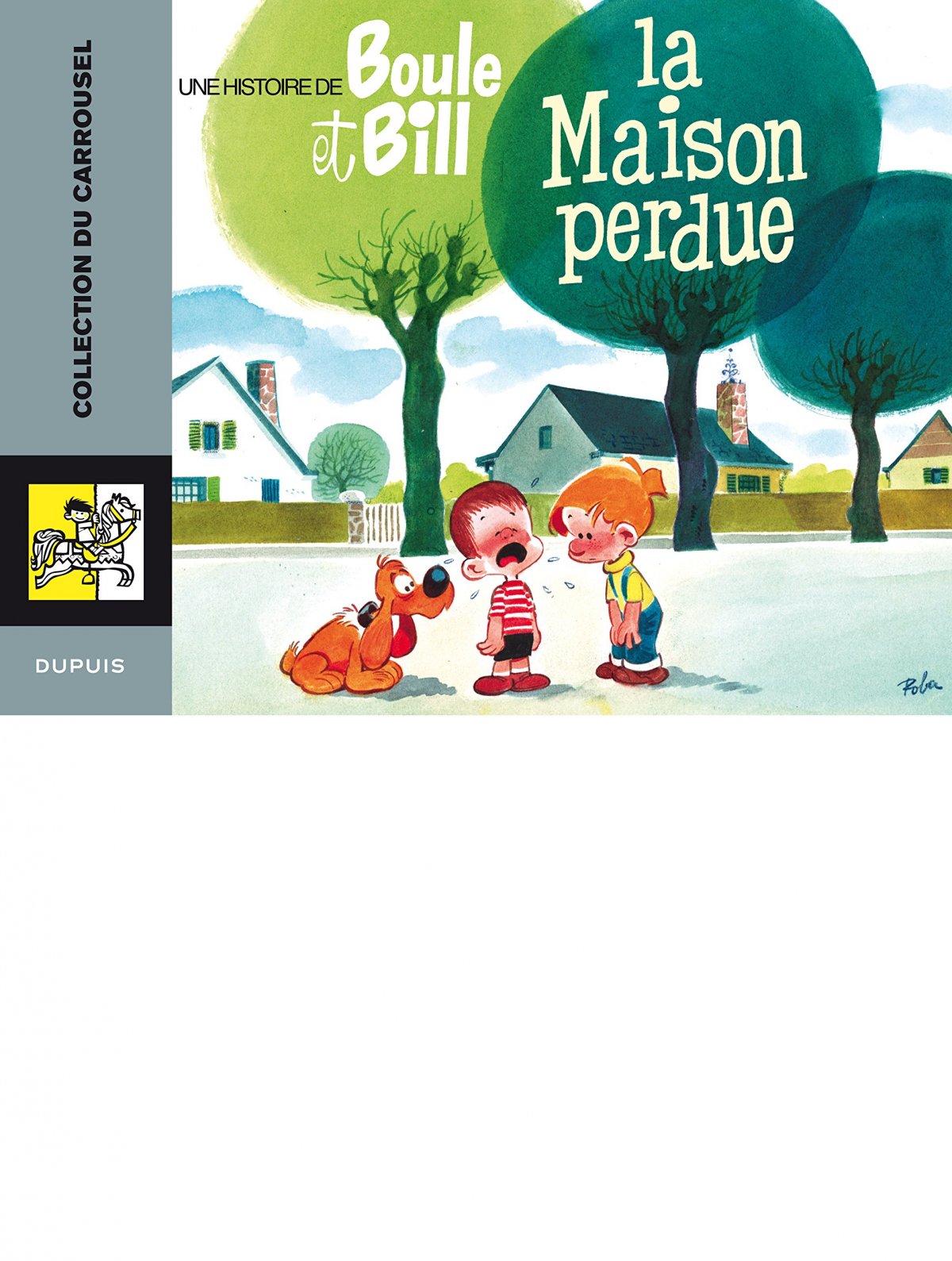 Boule et Bill la maison perdue