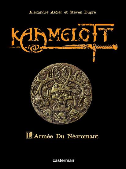 Armée du Nécromant (L') - Série Kaamelott - 9782203370166