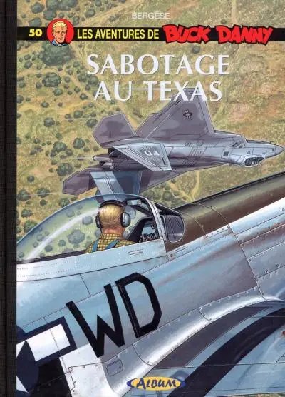 Sabotage au Texas - Série Buck Danny