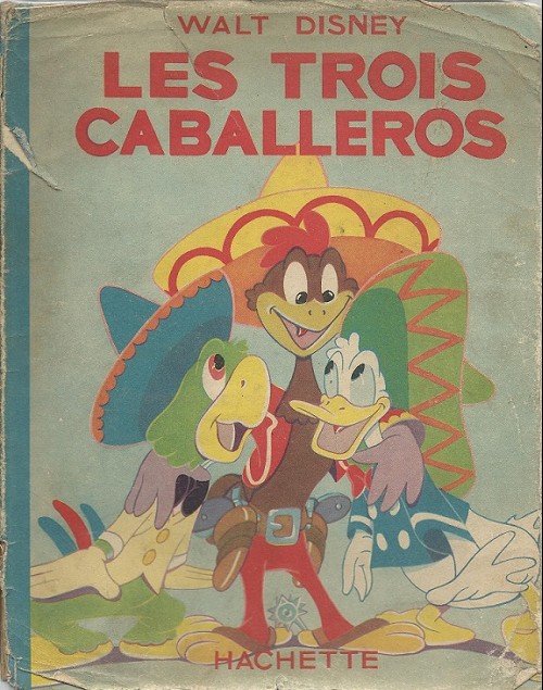 Trois Caballeros (Les) - Série Silly Symphonies par Collectif Disney - Couverture