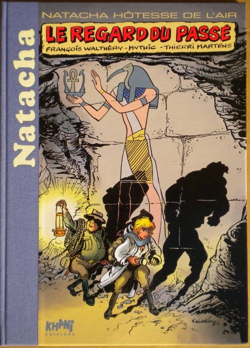 Regard du passé (Le) - Série Natacha - 9782907159913