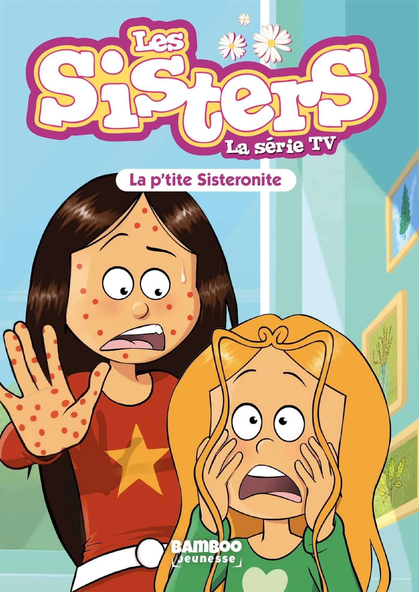 P'tite sisteronite (La) - Série Sisters (Les) - La Série Tv par William / Willmaury et Christophe Cazenove - Couverture