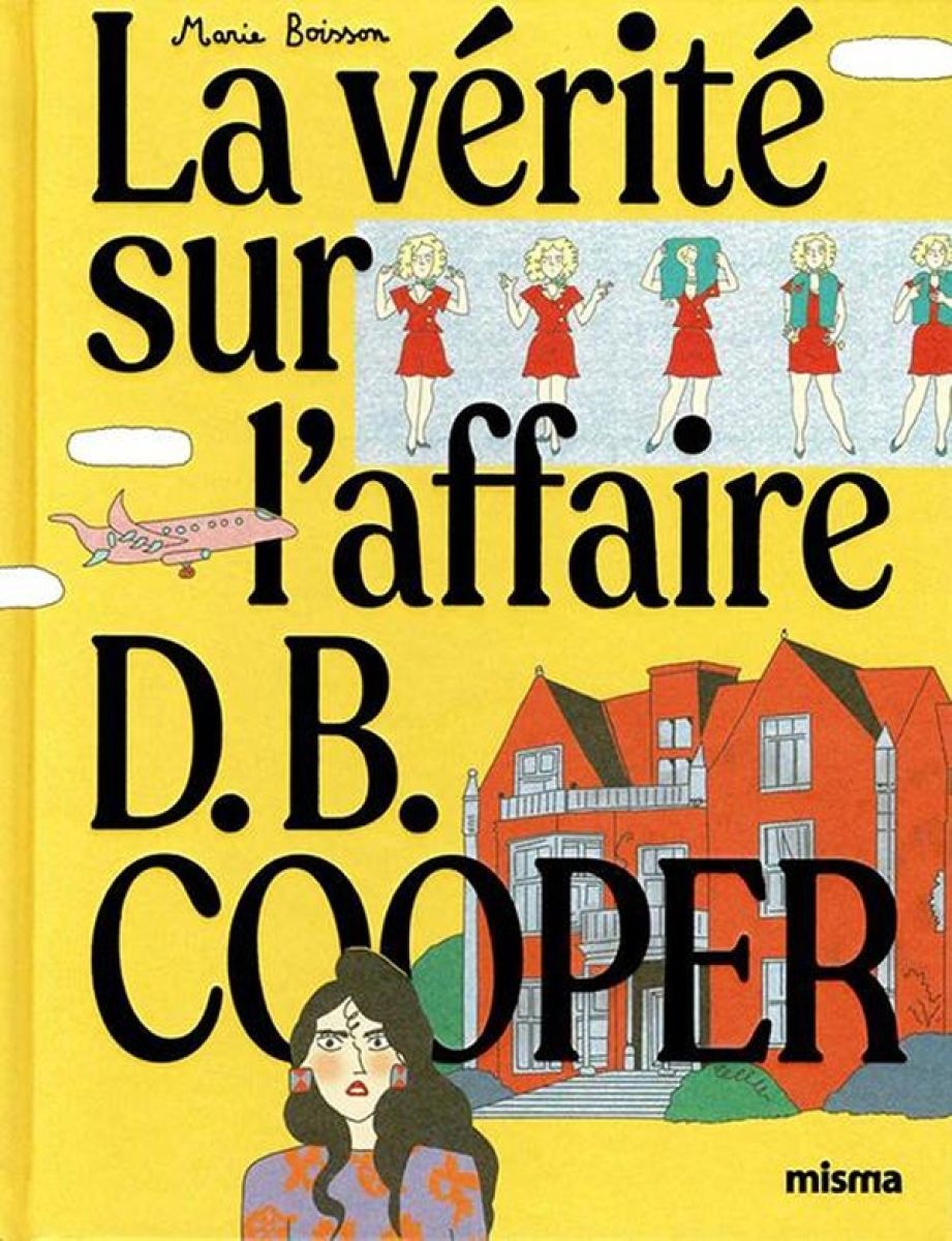 Vérité sur l'affaire D.B. Cooper (La) par Marie Boisson - Couverture