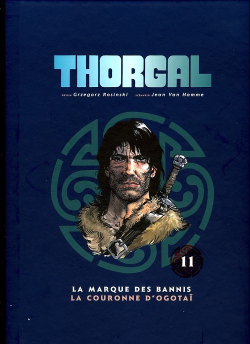 La marque des bannis & La couronne d'Ogotai - Série Thorgal - Albums doubles par Jean Van Hamme et Grzegorz Rosinski - Couverture