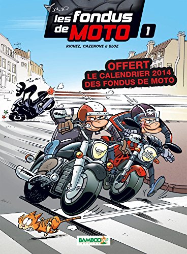 Fondus de moto (Les) 1 - Série Fondus de moto (Les) - 9782818925867