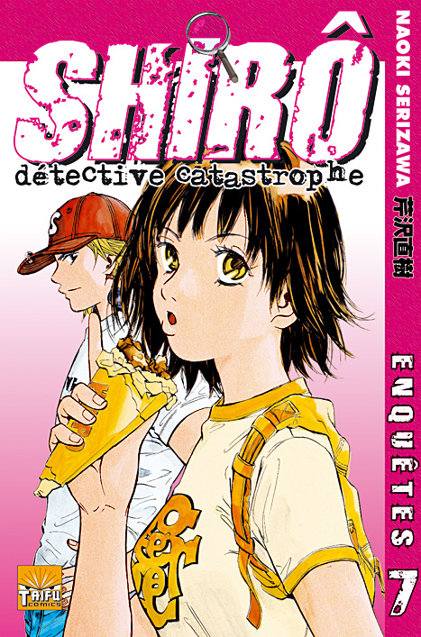 Shirô, détective catastrophe 7