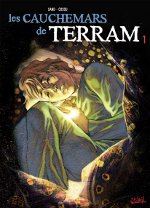 Les Cauchemars de Terram T1 (Sand & Brice Cossu) – Soleil