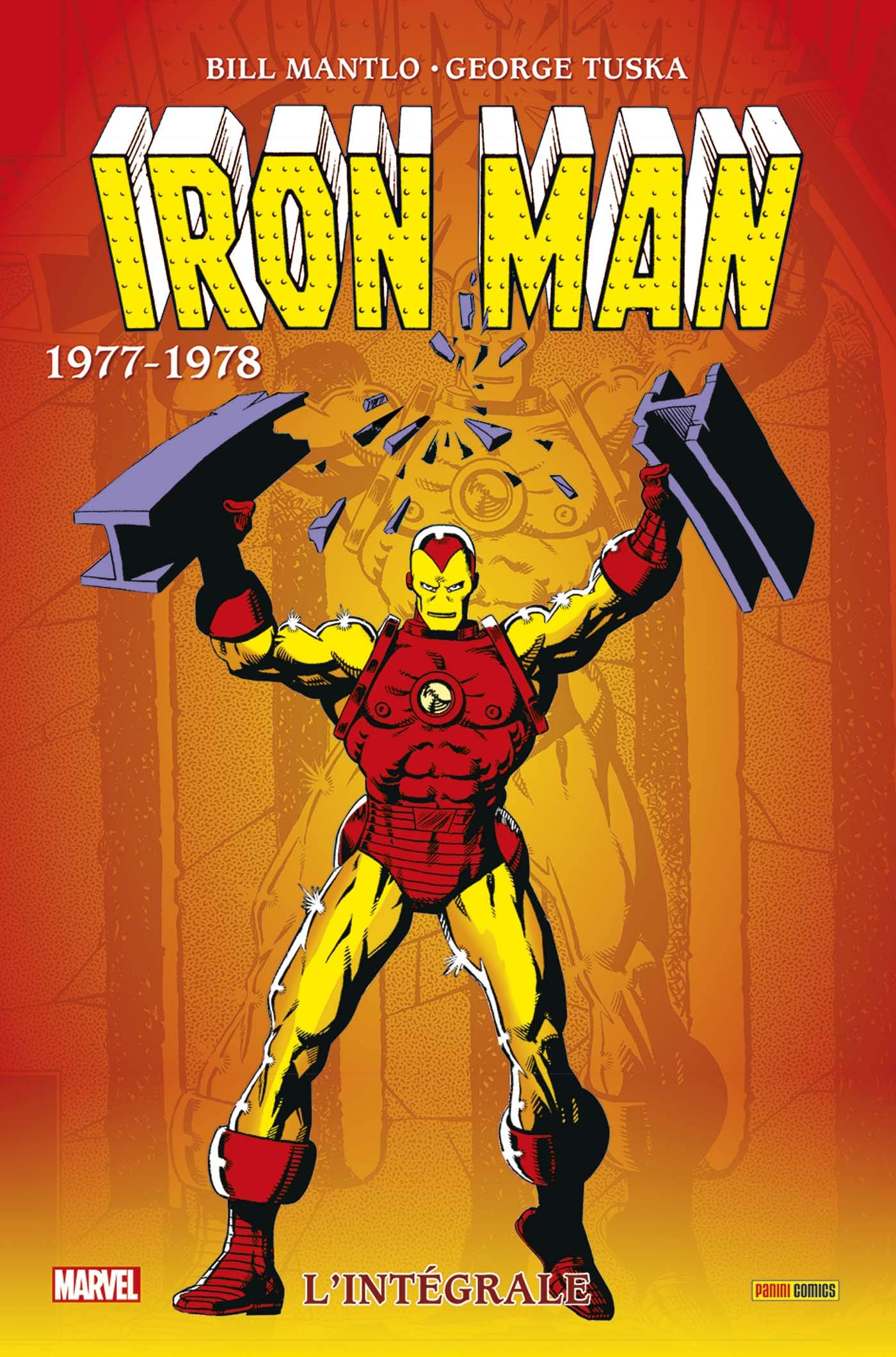 Iron Man Intégrale 1977-1978 - Série Iron Man Intégrale par Herb Trimpe, Bill Mantlo, Roger Stern, Gerry Conway, Keith Pollard, Carmine Infantino et George Tuska - Couverture