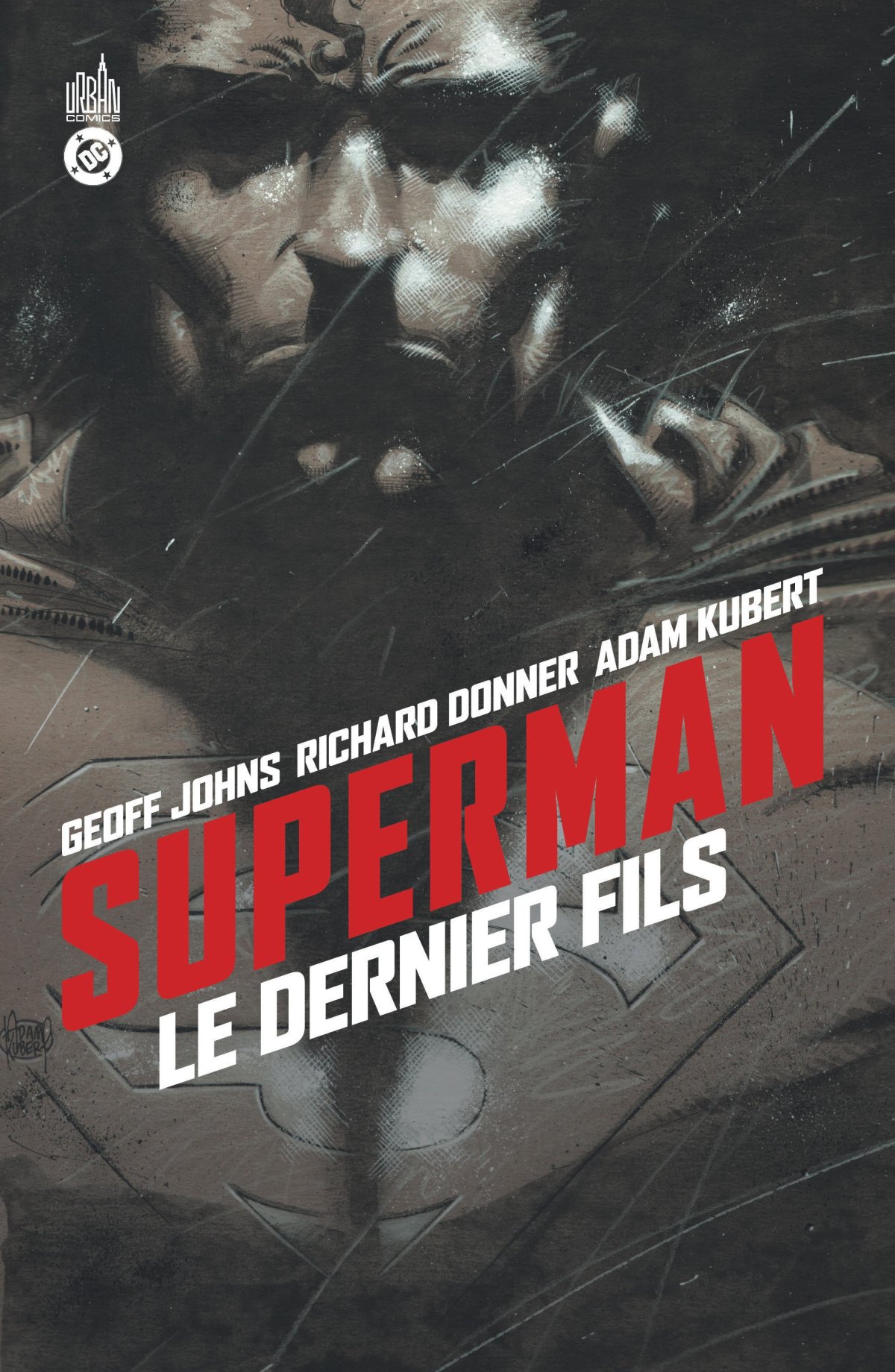 Dernier fils (Le) - Série Geoff Johns présente Superman par Richard Donner, Jeph Loeb, Geoff Johns, Mark Farmer, Arthur Adams, Jon Sibal, Eric Wight, Adam Kubert, Gary Frank, Rags Morales, Joe Kubert et Jim Lee - Couverture