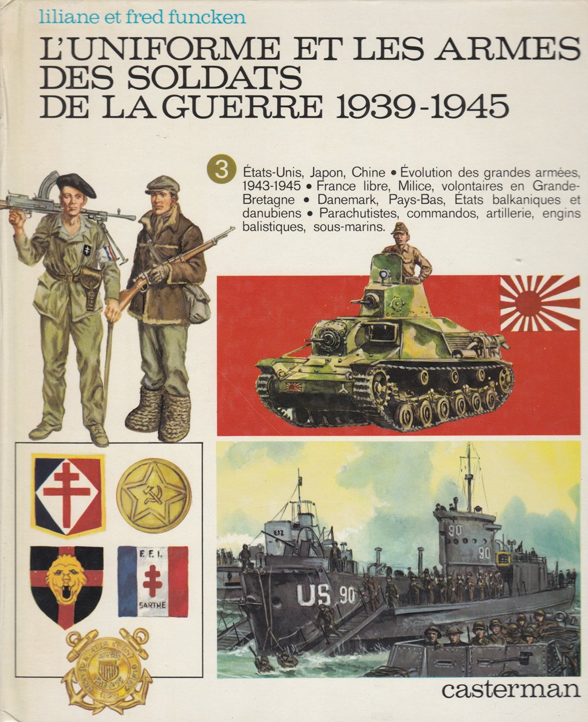 Uniforme et les armes des soldats de la guerre 1939-1945 (L') 3