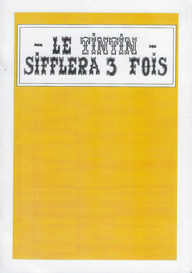 Tintin sifflera 3 fois (Le) - Série Tintin (Les aventures de) - Couverture