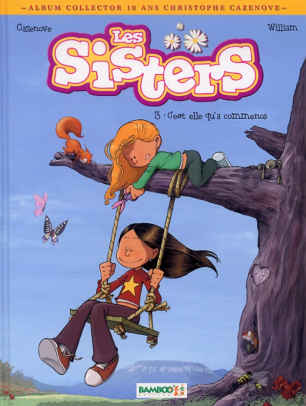 Sisters (Les) - Album collector 10 ans Christophe Cazenove - 9782818909805