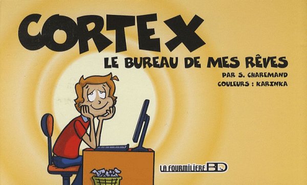 Bureau de mes rêves (Le)