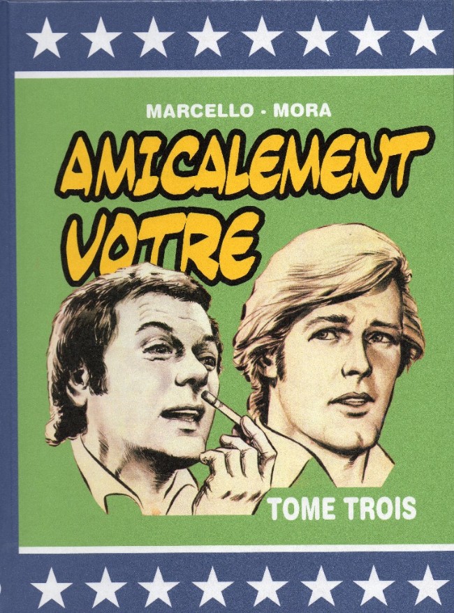 Amicalement Vôtre Tome trois