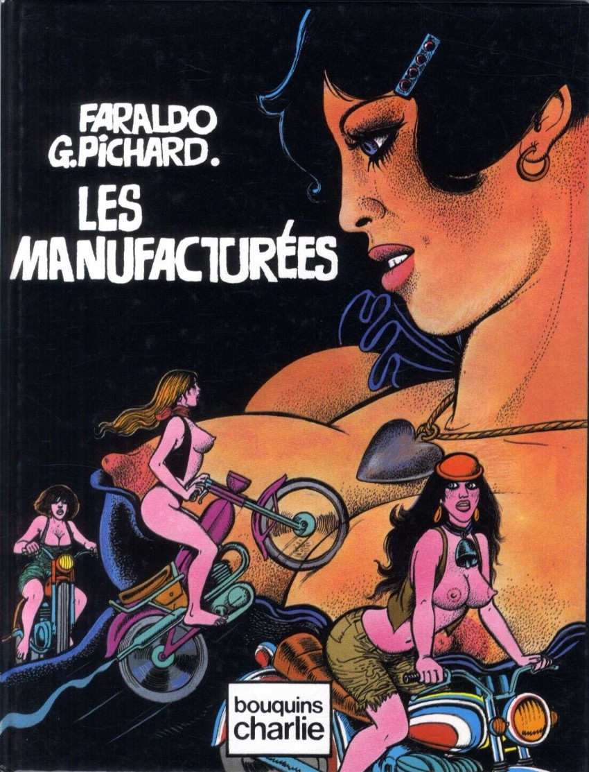 Manufacturées (Les) par Claude Faraldo et Georges Pichard - Couverture