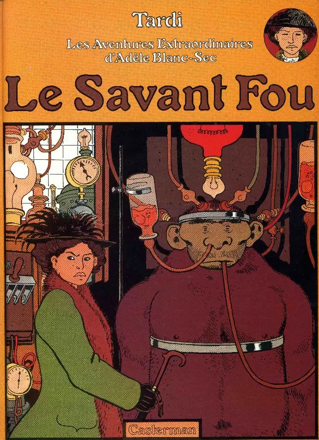 Savant fou (Le) - Série Adèle Blanc-Sec - 9782203305038
