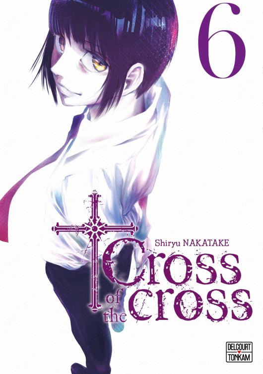 Cross of the cross 6 - Série Cross of the cross par Shiryu Nakatake - Couverture