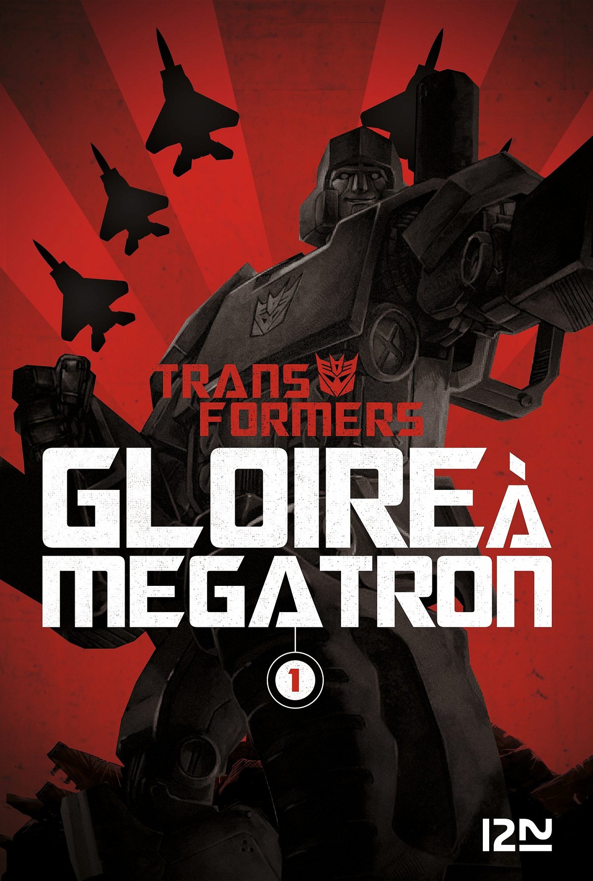Transformers - Gloire à Megatron 1