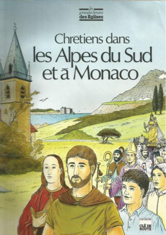 Chrétiens dans les Alpes du Sud et à Monaco