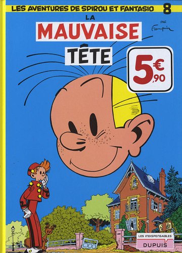 Mauvaise Tête (La) - Série Spirou et Fantasio - 9782800150109