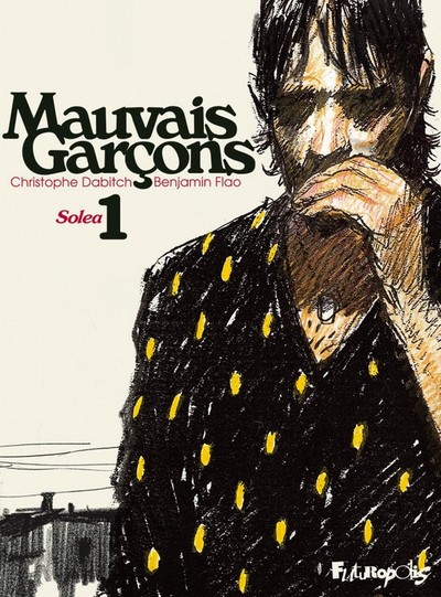 Mauvais garçons 1