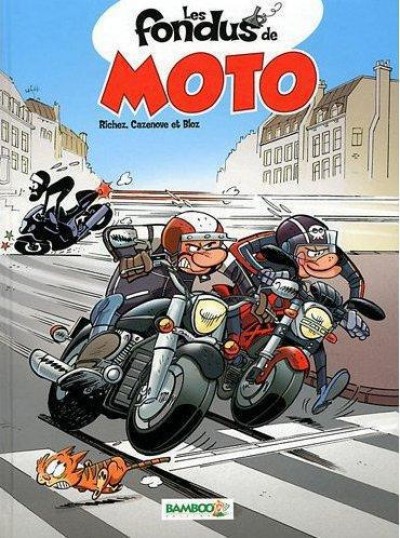 Fondus de moto (Les) 1 - Série Fondus de moto (Les) - 9782818908945