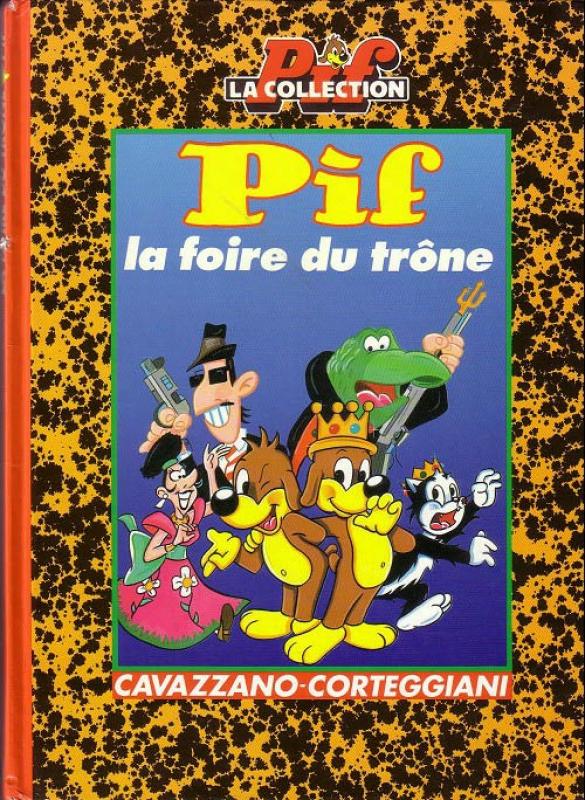 Foire du trône -La) - Série Pif le chien par François Corteggiani et Giorgio Cavazzano - Couverture