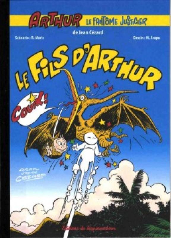 Fils d'Arthur (Le) - Série Arthur le Fantôme Justicier par Raymond Maric et Mircea Arapu - Couverture
