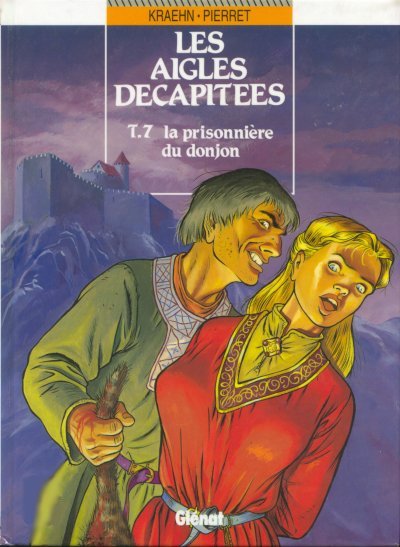 Prisonnière du donjon - Série Aigles décapitées (Les) - 9782723416641