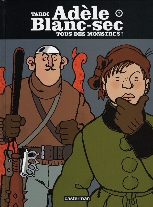 Tous des monstres ! - Série Adèle Blanc-Sec - 9782203009530