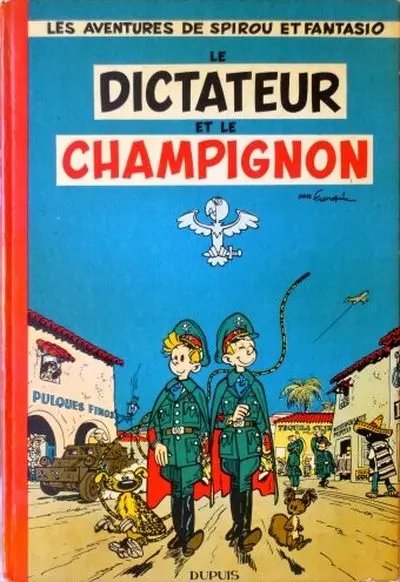 Dictateur et le champignon (Le) - Série Spirou et Fantasio