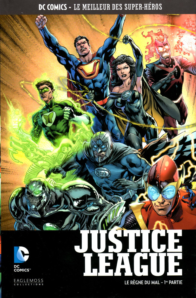 Justice League - Le Règne du Mal - 1re partie - Série DC Comics - Le Meilleur des Super-Héros (Eaglemoss) par Geoff Johns, Christian Alamy et David Finch - Couverture