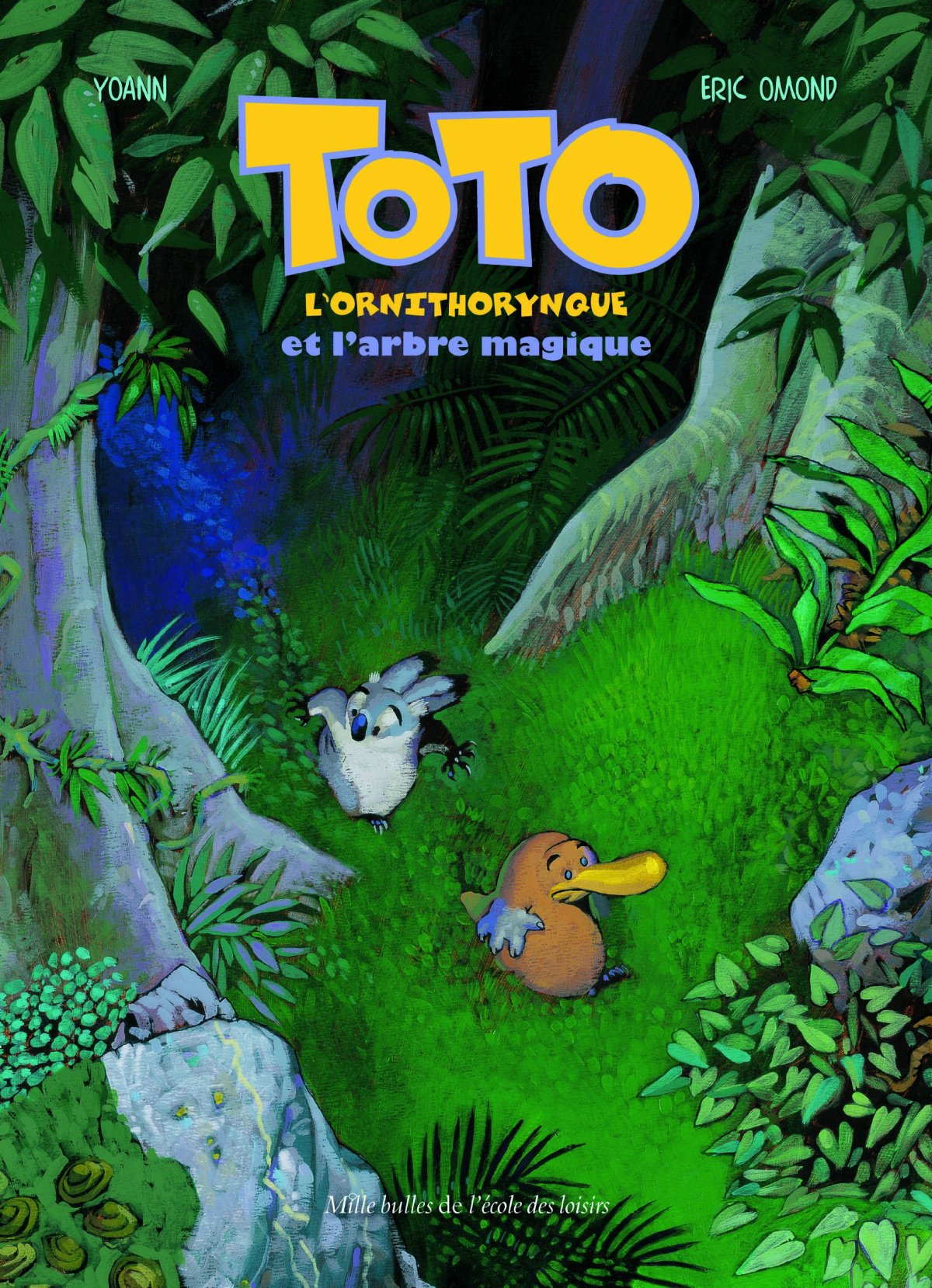 Et l'arbre magique - Série Toto l'Ornithorynque - 9782211203364