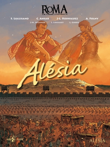 Alesia (Silvio Luccisano et Christophe Ansar) - Assor Hist & BD
