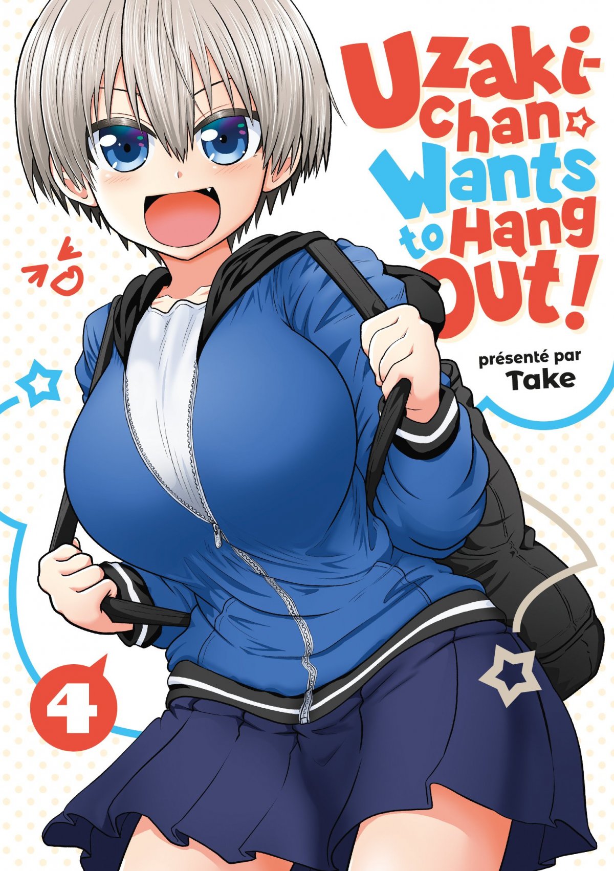 Uzaki-chan Wants to Hang Out ! 4 - Série Uzaki-chan Wants to Hang Out ! par Take - Couverture