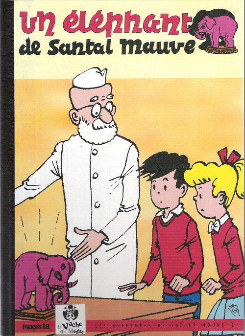 Eléphant de Santal Mauve (Un) - Série Aventures de Pat et Moune (Les) par François Bel - Couverture
