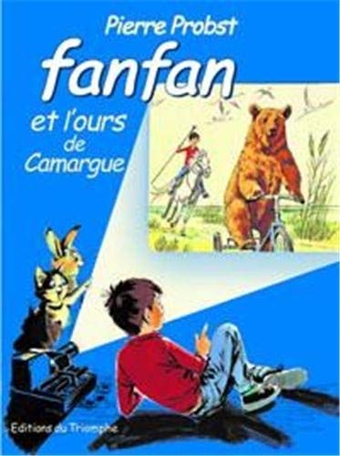Fanfan et l'Ours de Camargue - Série Fanfan - 9782843782435