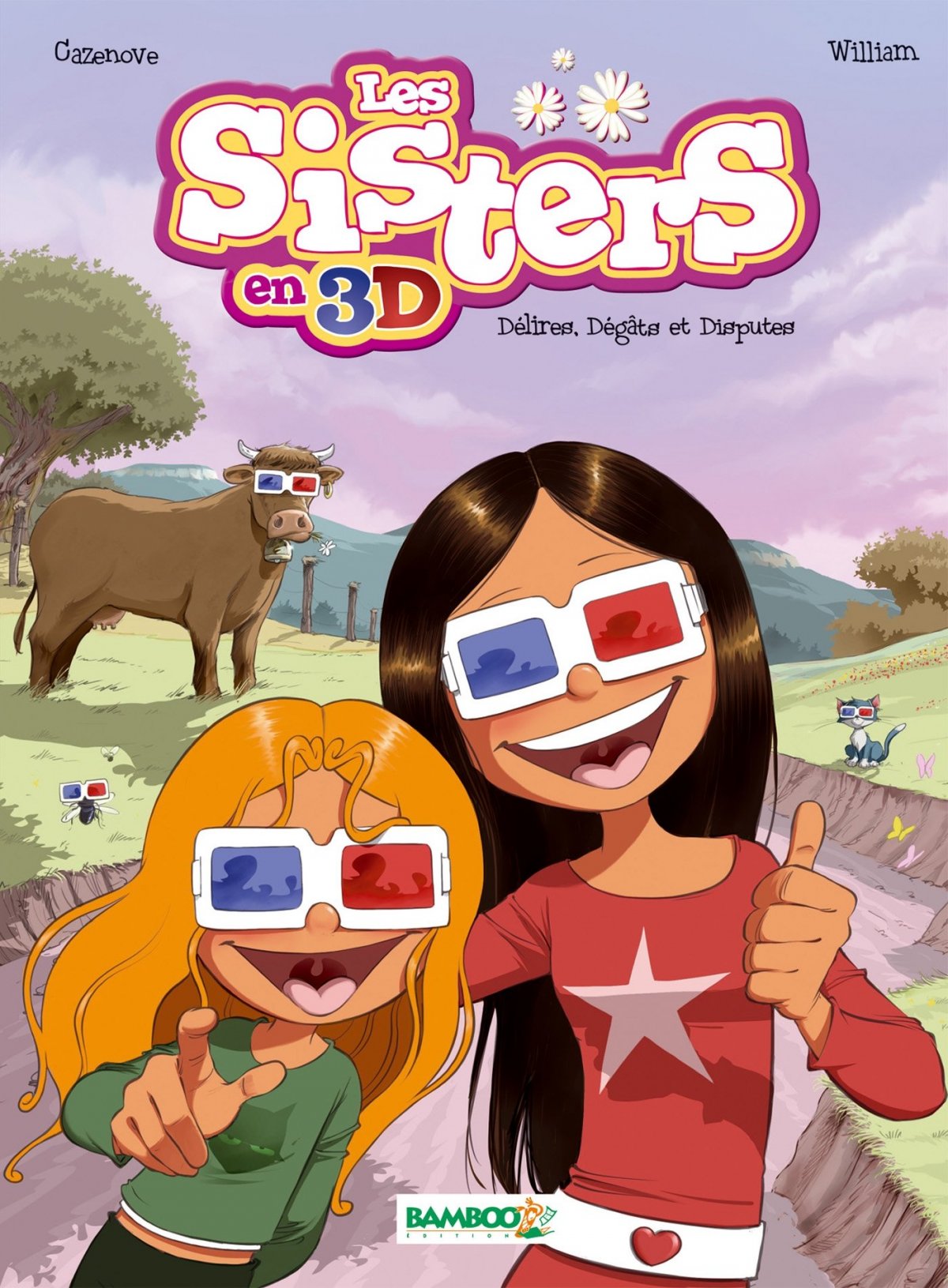Sisters en 3D (Les) - Délires, dégâts et disputes - Série Sisters (Les) - 9782818926529