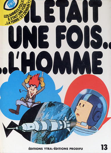 Années folles (Les) / Il était une fois... ...la Terre (et demain ?)