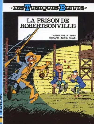 Prison de Robertsonville (La) - Série Tuniques Bleues (Les) - 9782800143040