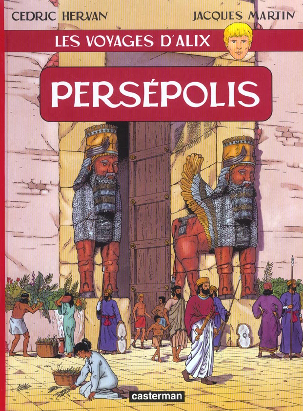 Persepolis - Série Voyages d'Alix (Les) - 9782203329270