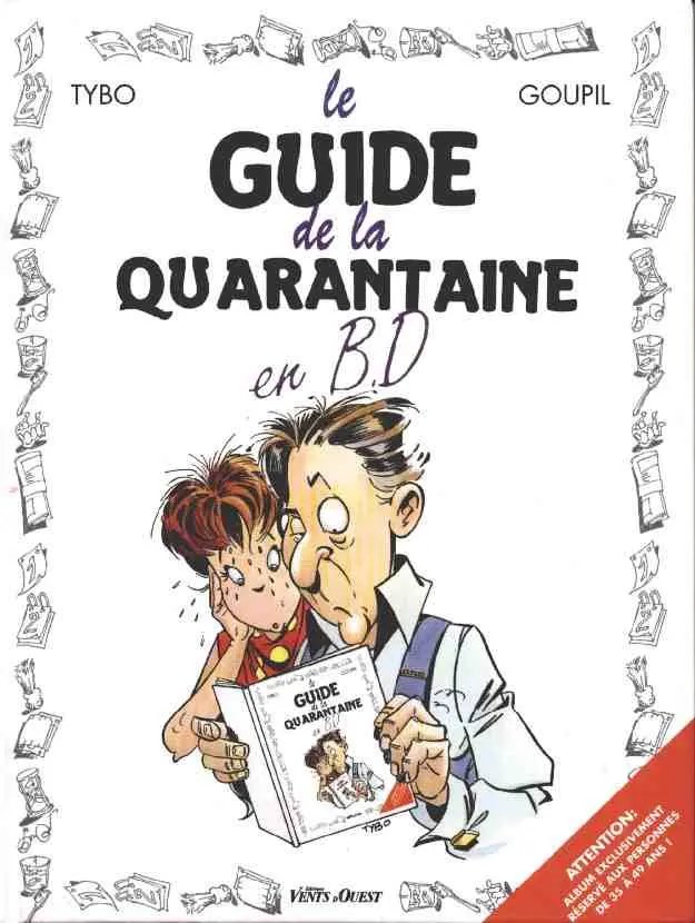 La quarantaine - Série Guides en BD (Les) - 9782869674554