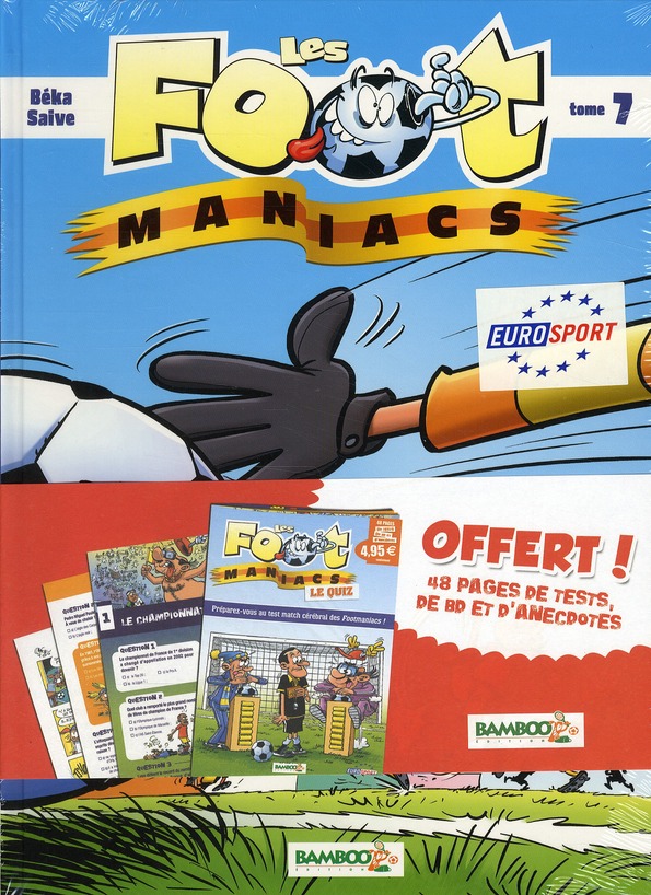 Footmaniacs (Les) 7 - Série Footmaniacs (Les) - 9782818900109